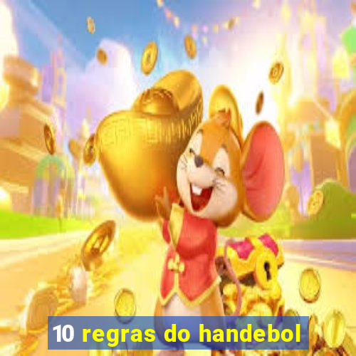 10 regras do handebol